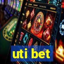 uti bet